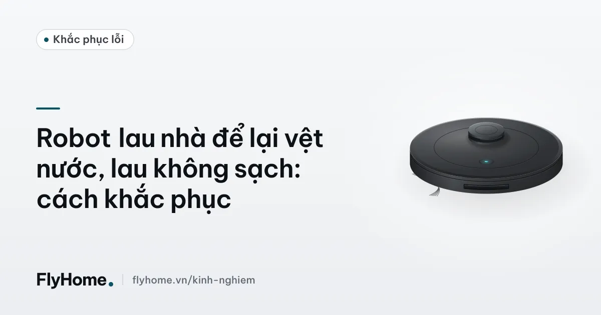 Robot lau nhà đang lau sàn gạch bóng, phía sau còn những vệt nước loang